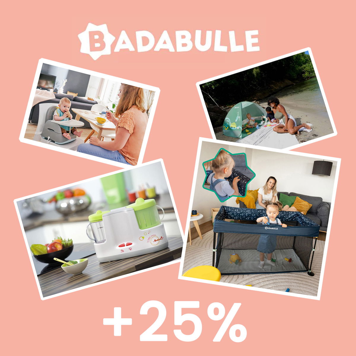 Collage von Badabulle-Produkten für Babys, inklusive Hochstuhl, Reisebett und mehr, mit 25% Rabatt